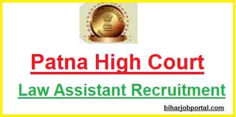 Patna High Court Law Assistant Recruitment