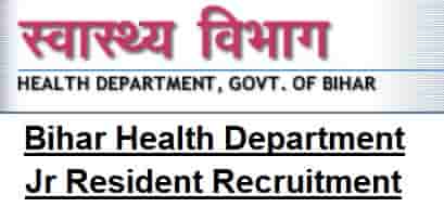 Bihar Health Department Junior Resident Recruitment