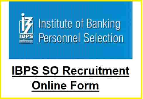 IBPS SO Recruitment Online Form