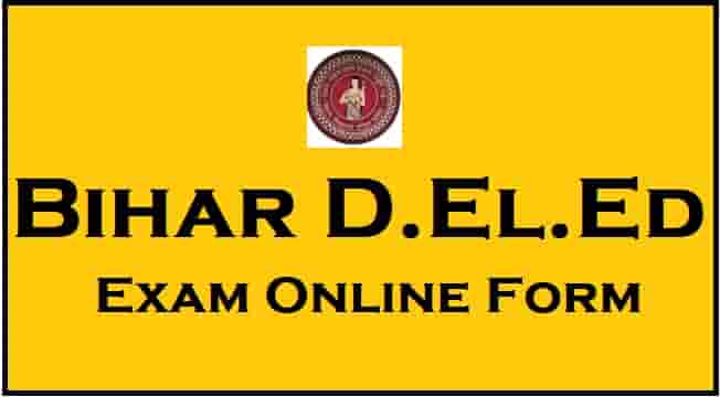 Bihar D.El.Ed Examination Online Form