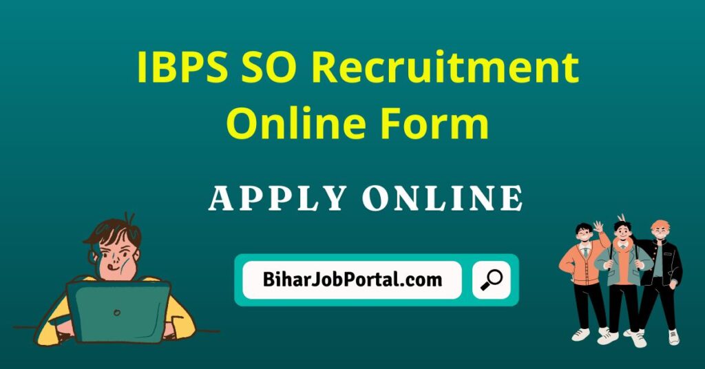 IBPS SO Recruitment Online Form