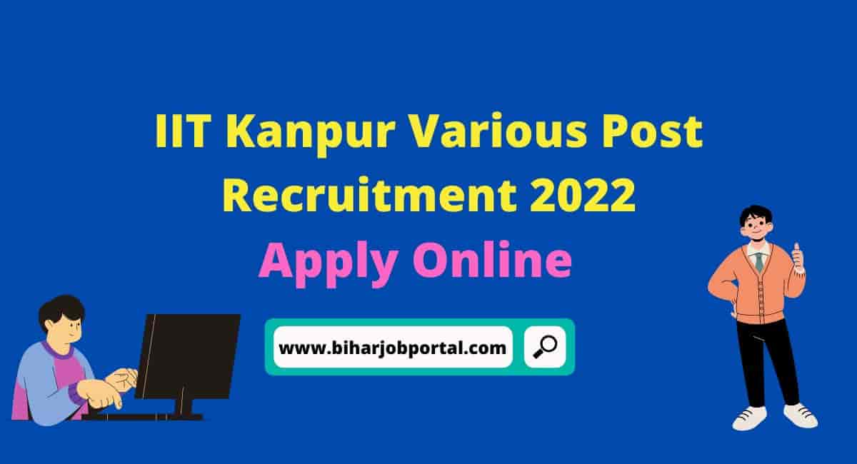 IIT Kanpur Various Post Recruitment 2022 - Apply Online