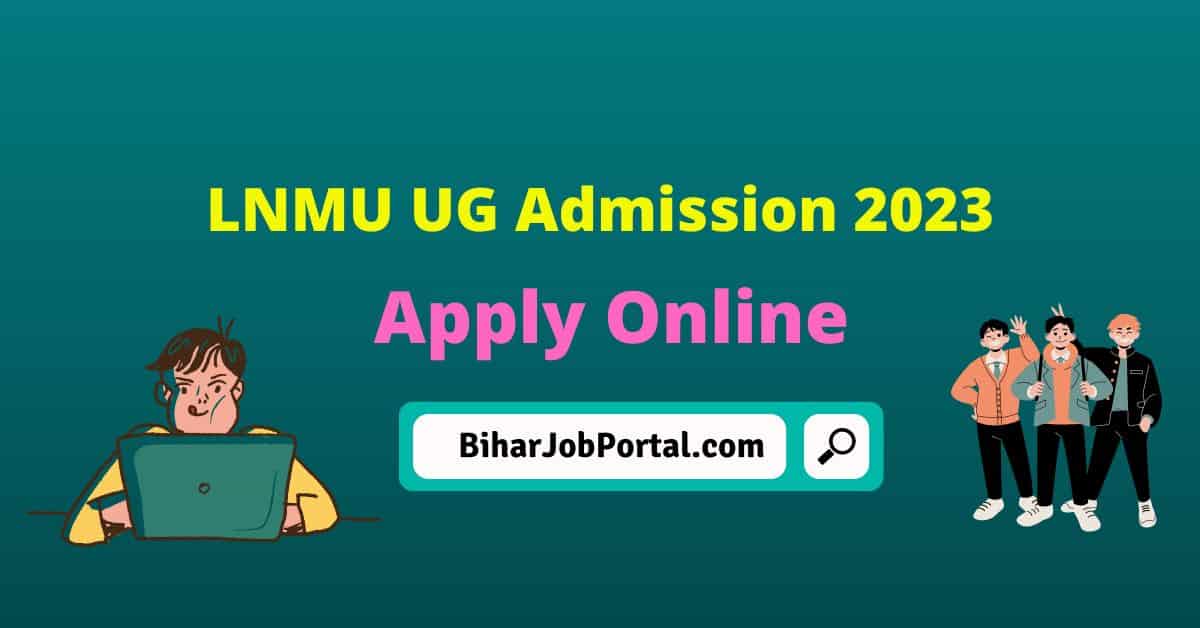 LNMU UG Admission 2023 - Apply Online, Notification