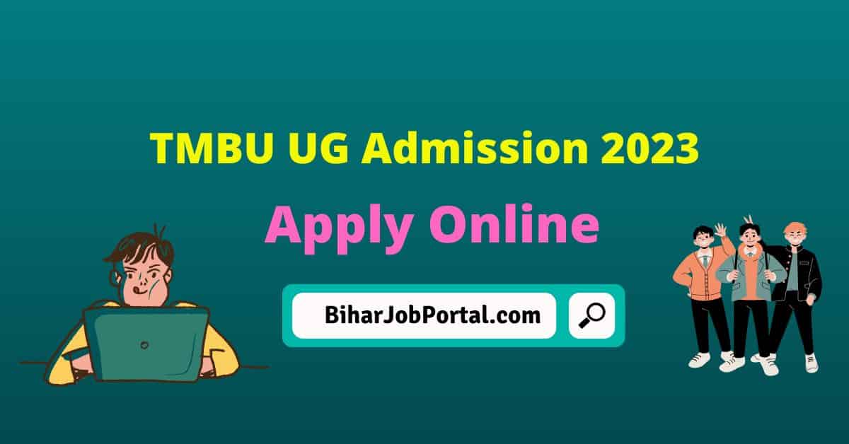 TMBU UG Admission 2023 - Apply Online, Notification