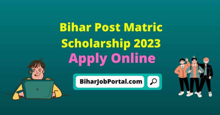 Bihar Post Matric Scholarship 2023 Apply Online Link Available