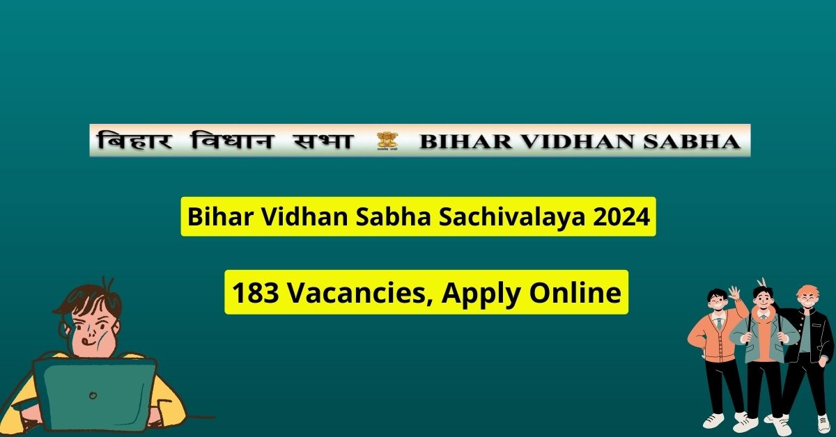 Bihar Vidhan Sabha Sachivalaya Online Form 2024, Age Limit ...