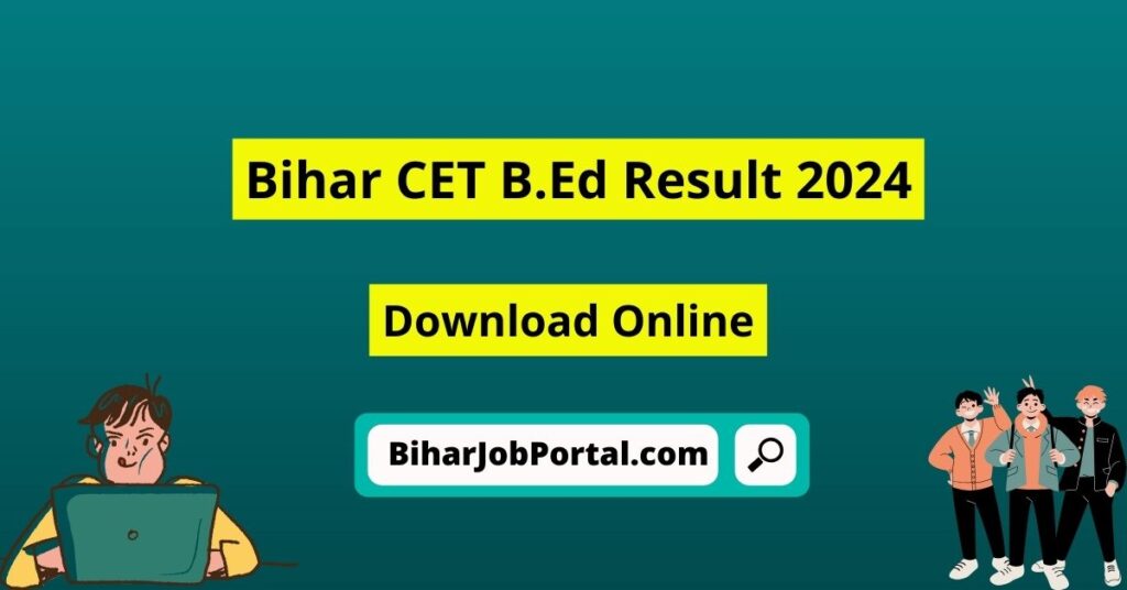 Bihar CET B.Ed Result 2024