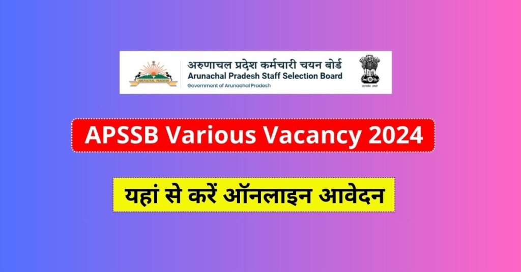 APSSB Various Vacancy 2024