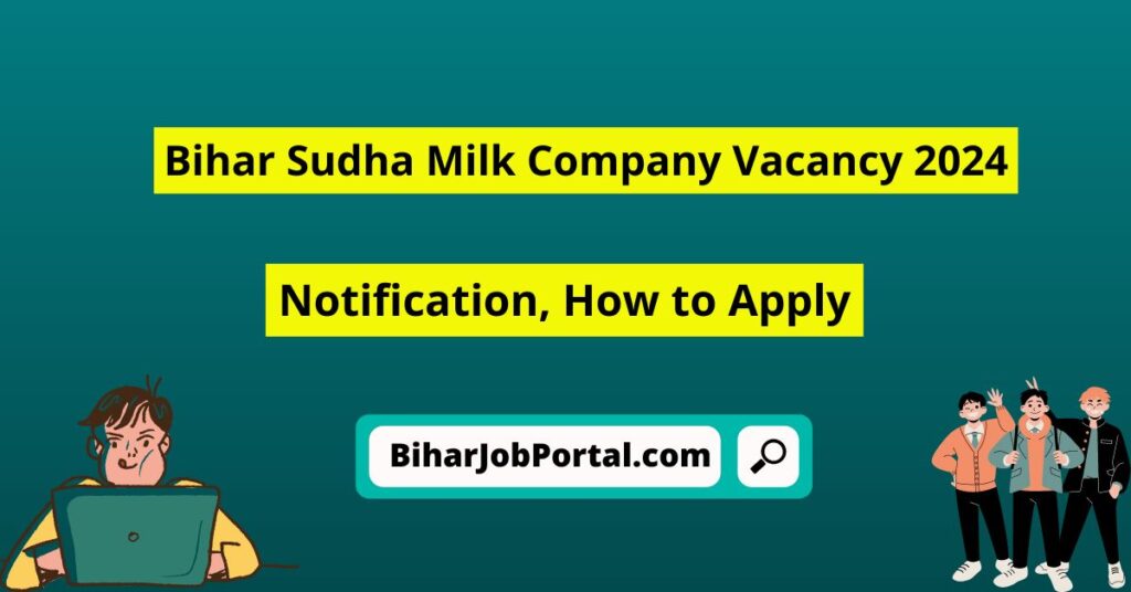 Bihar Sudha Milk Company Vacancy 2024