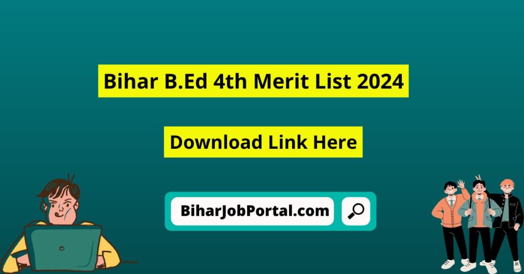 Bihar B.Ed 4th Merit List 2024