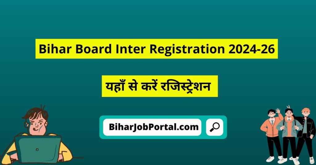 Bihar Board Inter Registration 2024-26