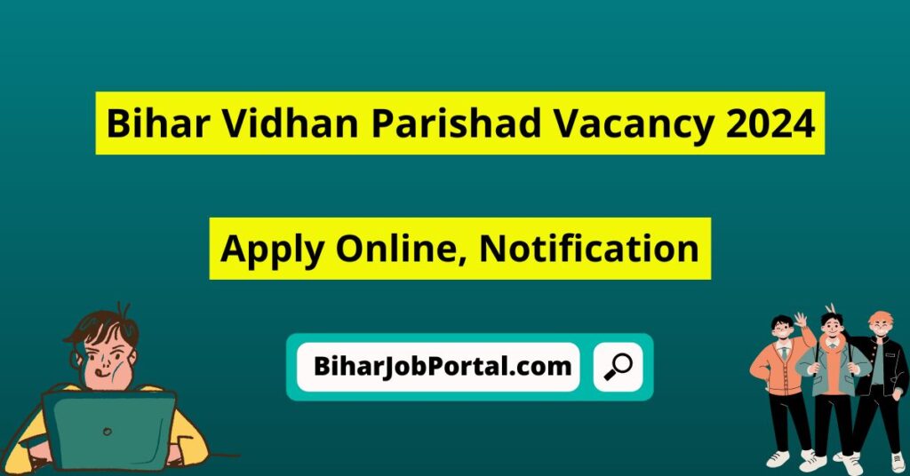 Bihar Vidhan Parishad Vacancy 2024