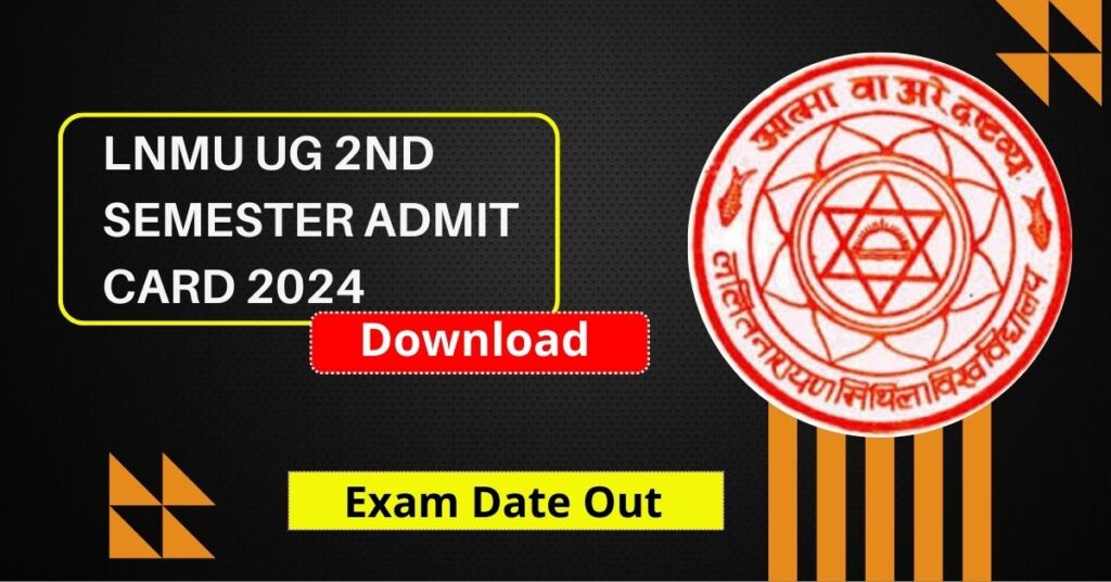 LNMU UG 2nd Semester Admit Card 2024