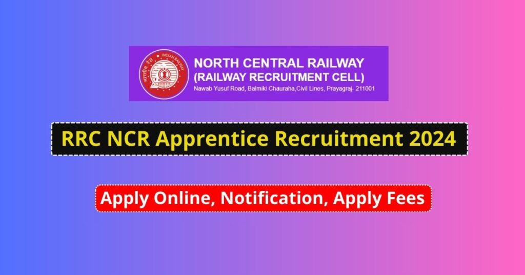 RRC NCR Apprentice Recruitment 2024