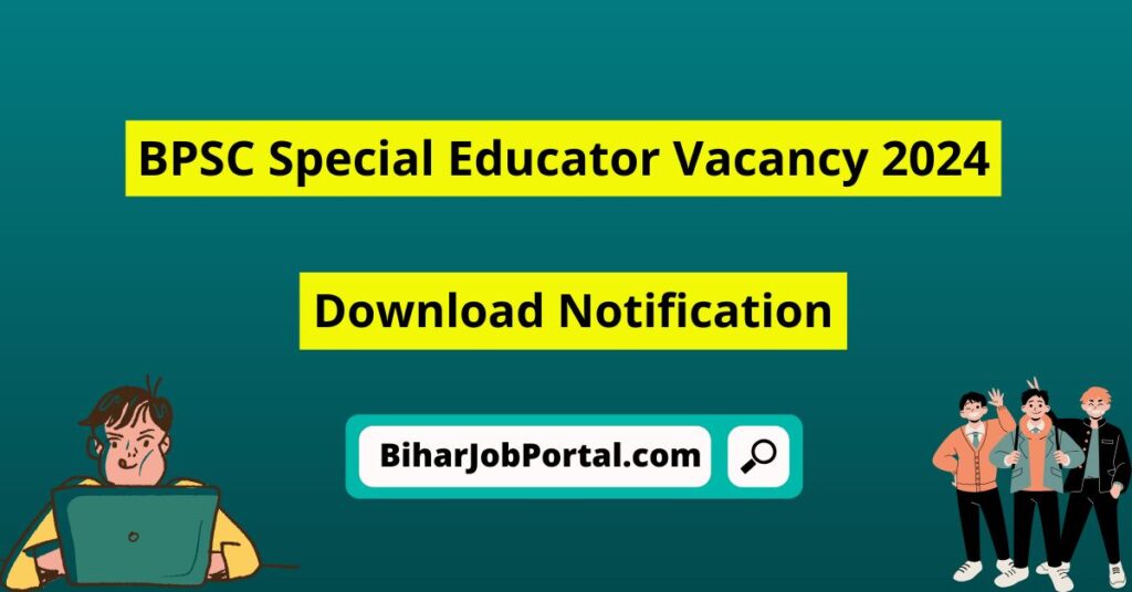 BPSC Special Educator Vacancy 2024