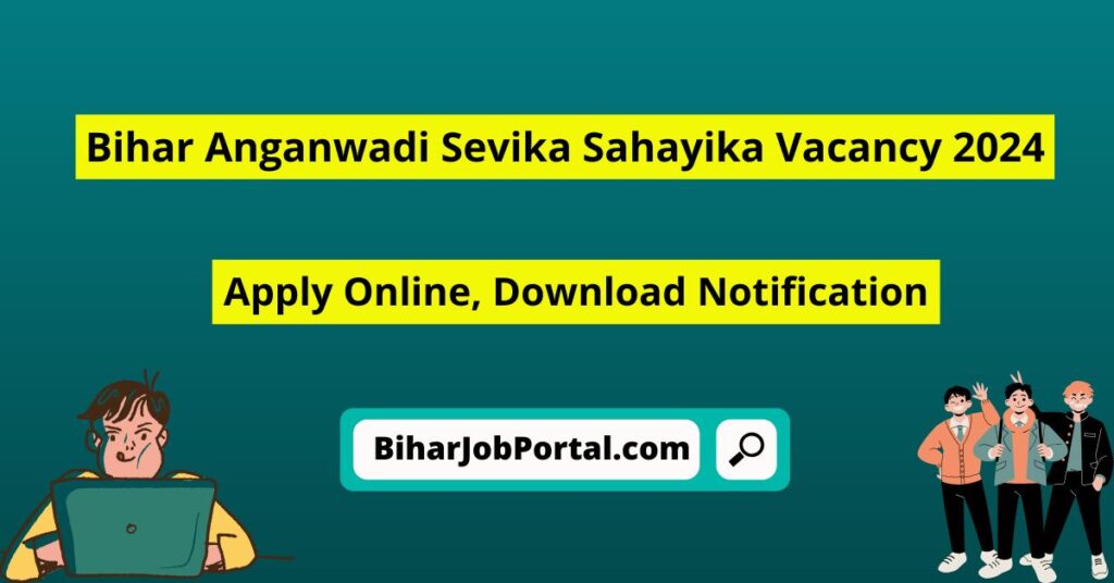 Bihar Anganwadi Sevika Sahayika Vacancy 2024