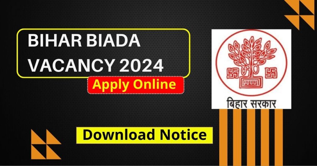 Bihar BIADA Vacancy 2024